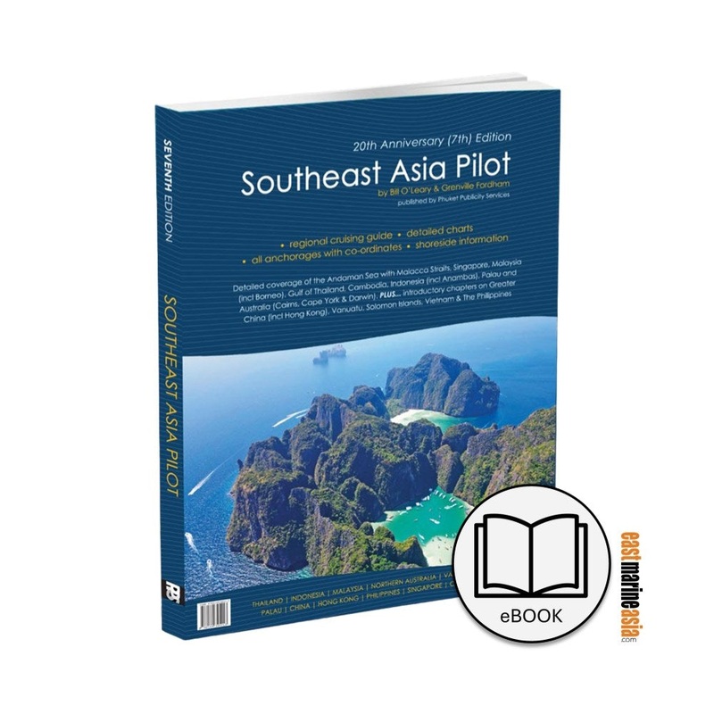 eBook – Southeast Asia Pilot 7th Edition (Southeast Asia Pilot 7th Edition (20th Anniversary)