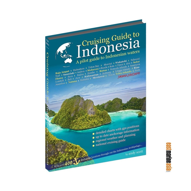 Cruising Guide to Indonesia 3rd Edition (2025) – Hardcover