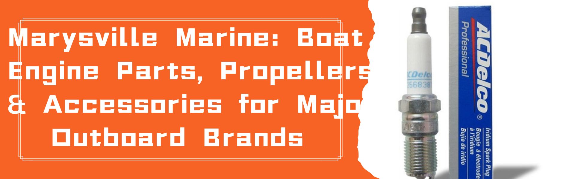 Marysville Marine: Boat Engine Parts, Propellers & Accessories for Major Outboard Brands